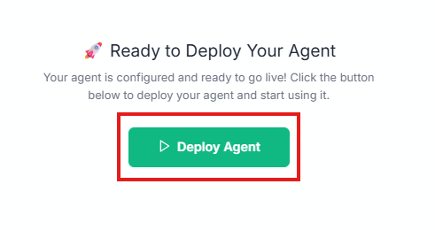 Figure — Deploy Agent: Ready to Deploy Your Agent — click Deploy Agent to go live.